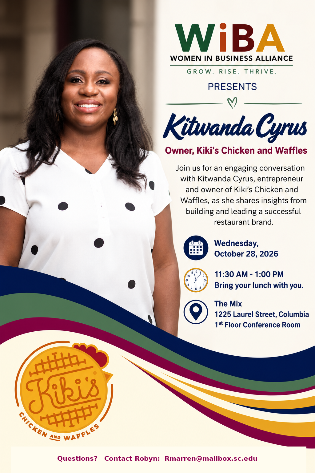WiBA presents Kitwanda Cyrus, owner of Kiki’s Chicken and Waffles. Wednesday, October 28, 2026, 11:30 AM to 1:00 PM at The Mix, 1225 Laurel Street, Columbia, 1st floor conference room. Bring your lunch. Questions? Contact Robyn: Rmarren@mailbox.sc.edu
